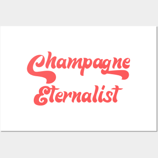 CHAMPAGNE ETERNALIST Posters and Art